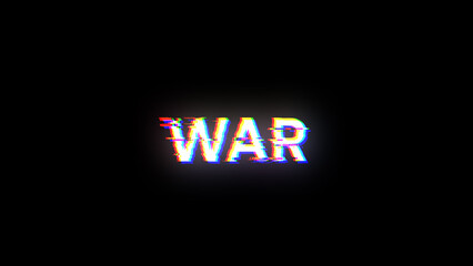 3D rendering war text with screen effects of technological glitches