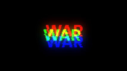 3D rendering war text with screen effects of technological glitches