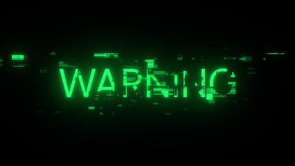 3D rendering warning text with screen effects of technological glitches