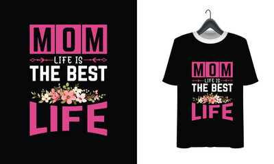 Vector best mom ever. mothers day t shirt design