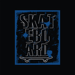 Skateboard vector illustration and typography, perfect for t-shirts, hoodies, prints etc.