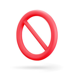 3D crossed out red circle of prohibition icon isolated on white background. Symbol of forbid or danger. Warning sign. Vector illustration of 3D render.