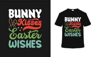 Bunny Kisses Easter Wishes Typography T-shirt, vector illustration, graphic template, print on demand, vintage, eps 10, textile fabrics, retro style,  element, apparel, easter day t shirt design, tee