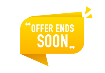 Offer ends soon tag. Chat speech bubble icon with quotation marks. Special offer price sign. Advertising discounts symbol. Vector illustration