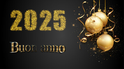 biglietto o striscione per augurare un felice anno nuovo 2025 in oro su sfondo nero sfumato e a destra palline di Natale sospese a stelle filanti e paillettes color oro - obrazy, fototapety, plakaty