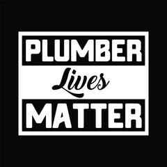 plumber lives matter
