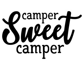 Camper Sweet Camper Svg,Camping Svg,Hiking,Funny Camping,Adventure,Summer Camp,Happy Camper,Camp Life,Camp Saying,Camping Shirt