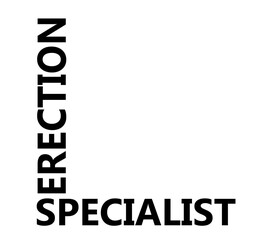 Erection specialist funny design