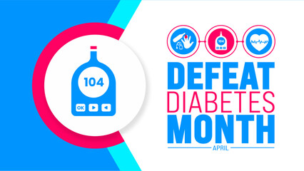 April is Defeat Diabetes Month background template. Holiday concept. use to background, banner, placard, card, and poster design template with text inscription and standard color. vector illustration.