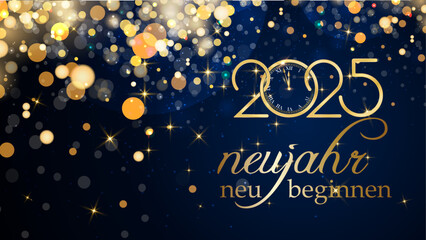 Karte oder Banner, um einen Neuanfang für das neue Jahr 2025 zu wünschen, in Gold auf blauem Hintergrund mit goldfarbenen Kreisen und Glitzer im Bokeh-Effekt - obrazy, fototapety, plakaty