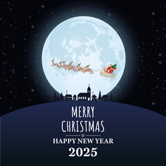 card or banner to wish a Merry Christmas and a Happy New Year 2025 in white on a black background with the moon and Santa's sleigh passing in front