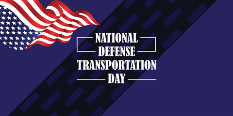 Ensuring Safety and Security National Defense Transportation Day Explained