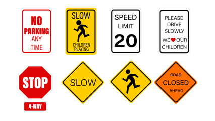 Set of road signs, Traffic signs. Signal ahead,Please Drive Slowly We Love Our Children Aluminum Sign,No Parking, slow children playing ,Stop 4 way signs,speed limit, road closed ahead symbol.