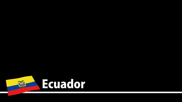 エクアドルの国旗と国名が画面下部に現れます。背景はアルファチャンネル(透明)です。