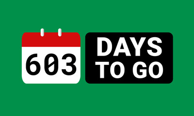 603 days to go last countdown. six hundred and three days go sale price offer promo deal timer, 603 days only