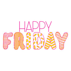Vector lettering with the inscription happy Friday. Bright isolated lettering on a transparent background in colorful cartoon-style letters for decoration, printing, stickers, postcards