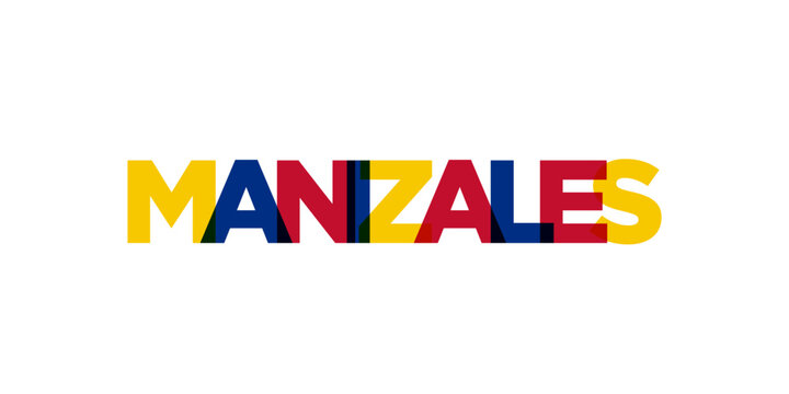 Manizales in the Colombia emblem. The design features a geometric style, vector illustration with bold typography in a modern font. The graphic slogan lettering.