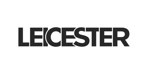 Leicester city in the United Kingdom design features a geometric style illustration with bold typography in a modern font on white background.