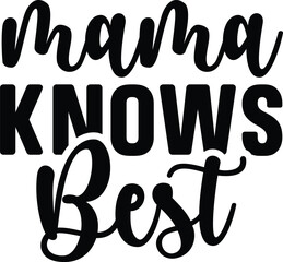 mama knows best mom svg design and bundle