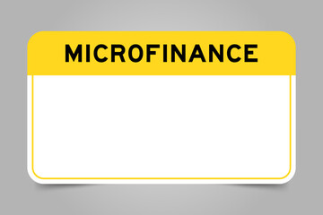Label banner that have yellow headline with word microfinance and white copy space, on gray background