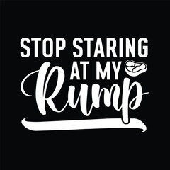 stop staring at my rump