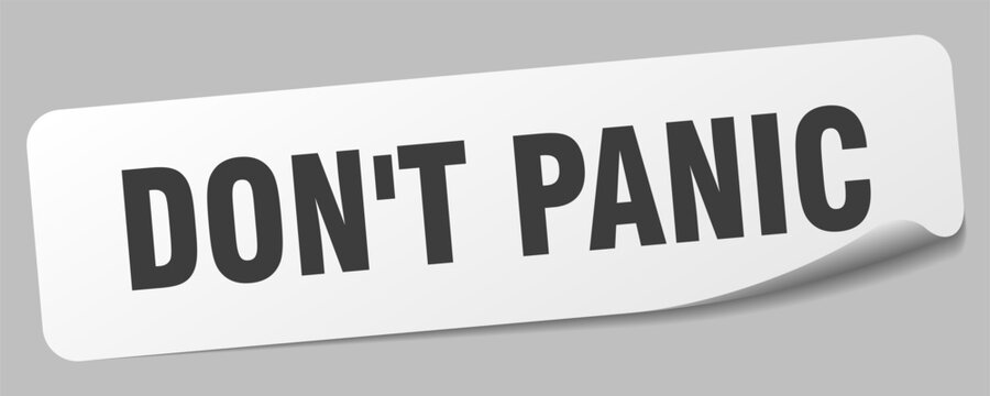 don't panic sticker. don't panic label
