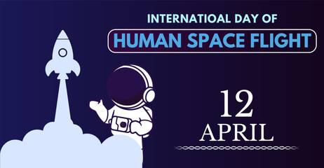 International Day of Human Space Flight, 12 April. Celebration banner design - obrazy, fototapety, plakaty