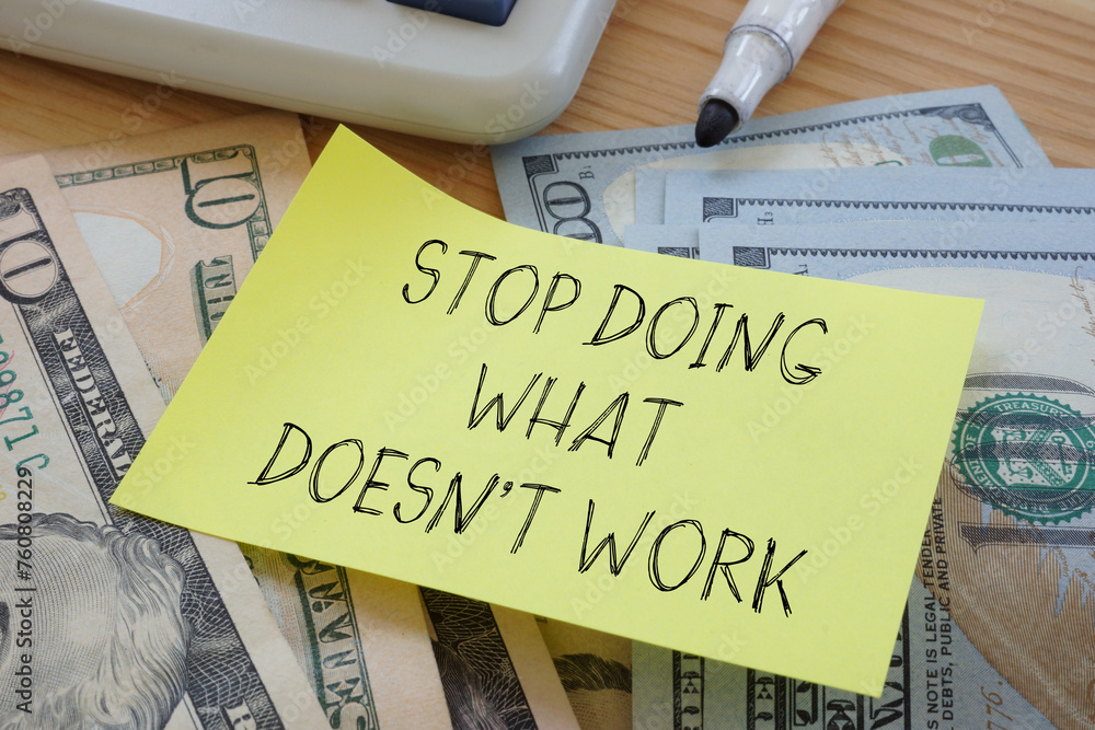 Poster Stop doing what doesn't work is shown using the text
