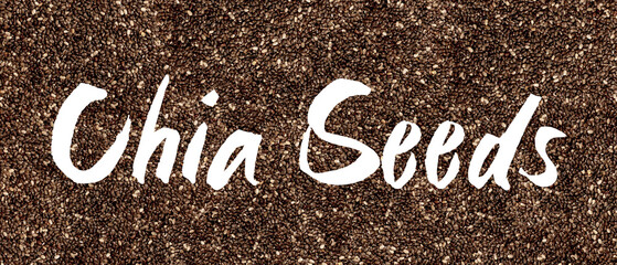 chia seeds written overlay as white alphabets on real chia seeds background.