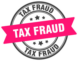 tax fraud stamp. tax fraud label on transparent background. round sign