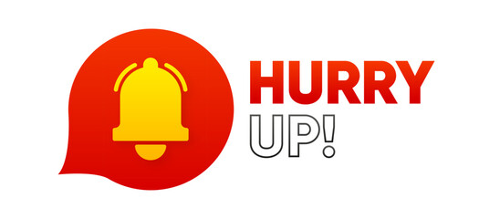 Hurry Up. Label with bell. Limited offer. Countdown. Promotion banner. Vector illustration.