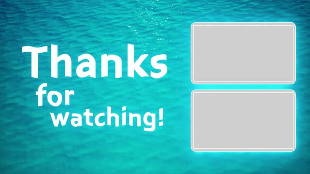 thanks for watching title with blue ocean water surface background. Template with tropical summer theme for you content