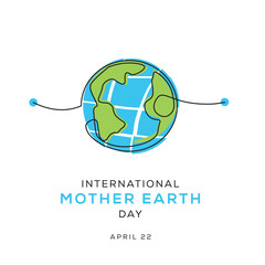 International Mother Earth Day, held on 22 April.