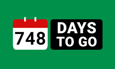 748 days to go last countdown. seven hundred and forty eight days go sale price offer promo deal timer, 748 days only