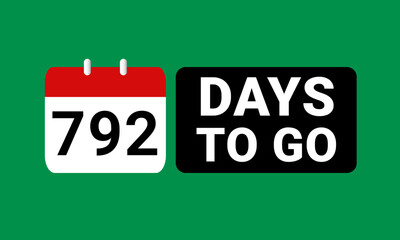 792 days to go last countdown. seven hundred and ninety two days go sale price offer promo deal timer, 792 days only
