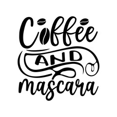 Coffee And Mascara SVG Cut File