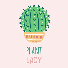 Hand-drawn vector postcard of cactus with calligraphy, lettering. Graphic design in flat style, prickly plant, blooming cactus, succulent plant in colorful ceramic pot, typography element. House plant
