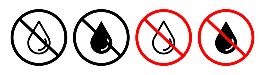 No Water or Oil Contact. Waterproof Surface Required. Liquid and Oil Prohibition Sign