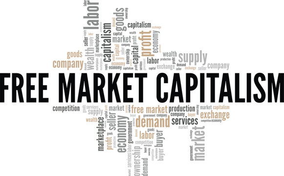 Free Market Capitalism word cloud conceptual design isolated on white background.