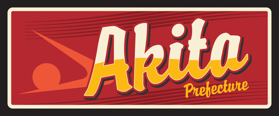 Akita tin vector plate, Japan prefecture metal sign. Tohoku region of Japan, Japanese retro plate with vintage typography, official symbol. Aomori Prefecture, asian travel destination - obrazy, fototapety, plakaty