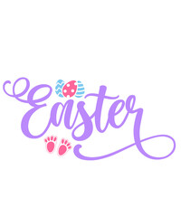 Easter typography clip art design on plain white transparent isolated background for card, shirt, hoodie, sweatshirt, apparel, tag, mug, icon, poster or badge