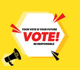 Vote, be responsible - vector advertising banner with megaphone.