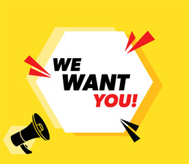 We want you - Vector advertising banner with megaphone.
