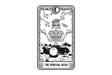 The Spiritual Bitch Tarot Card, Funny Tarot Card, The Spiritual Witch Tarot Card, Woman Skeleton Tarot Card, Sublimation, Design, Witchy Tarot Card, Skeletons, The Lovely Woman, Skeleton Spiritual Flo