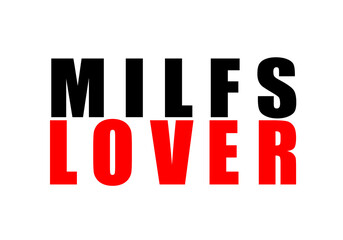 Milf lover milf hunter 