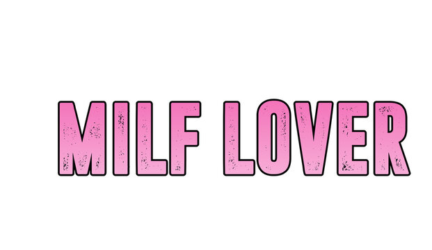 Milf lover milf hunter funny design