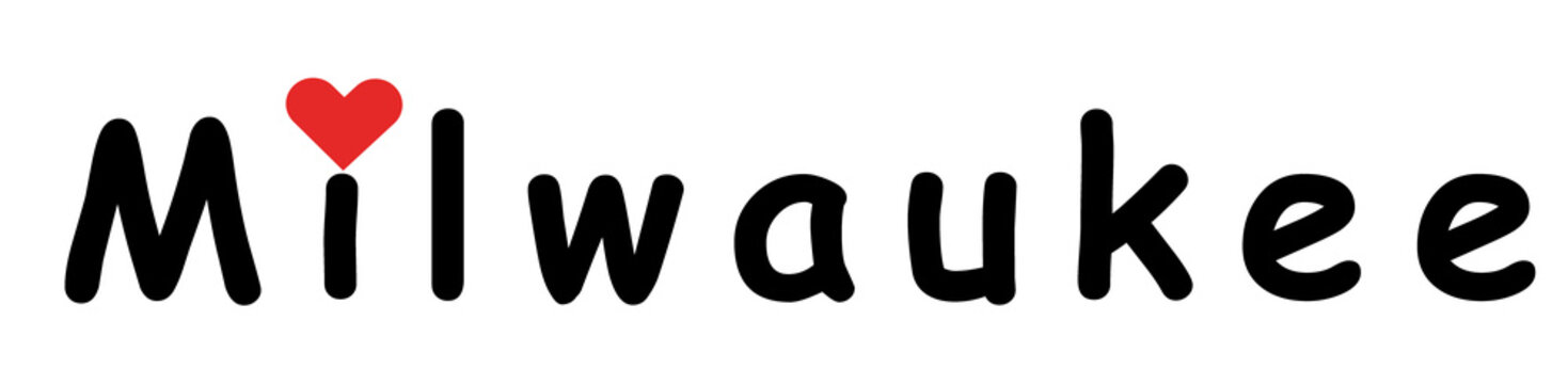 I love Milwaukee 