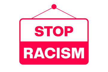 Stop Racism red sign design using bold text style in red and white color. Used as a slogan for concepts like human rights, racial discrimination, social equality, unfairness and inequality issues. - obrazy, fototapety, plakaty