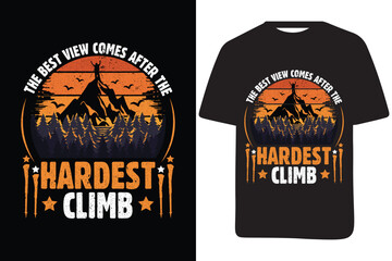 The best view comes after the hardest climb awesome mountain view vintage style t shirt design vector