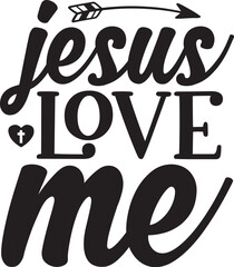 jesus love me